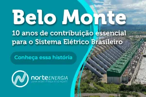 Norte Energia - 10 anos de operação