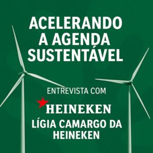 foto do banner da entrevista com Lígia Camargo – Foto: Divulgação/HEINEKEN